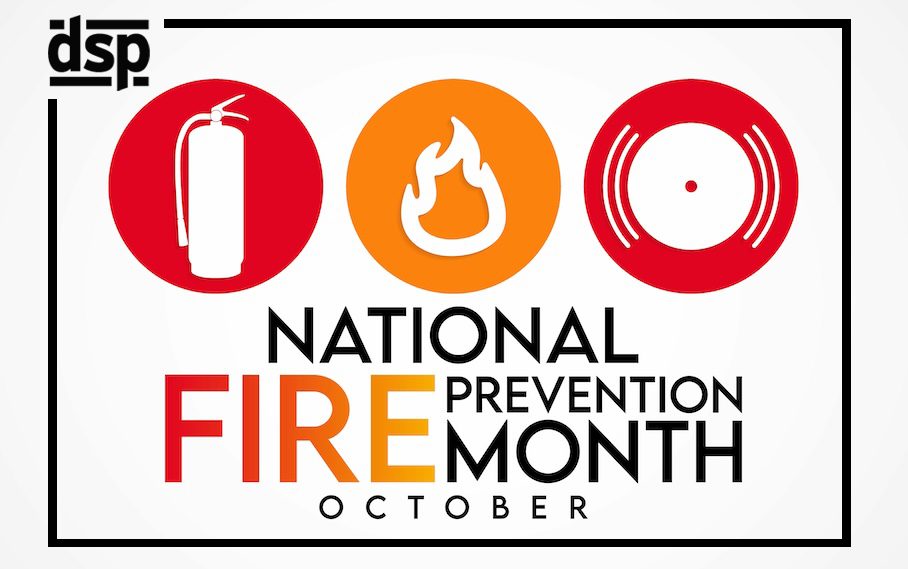 National Fire Prevention Month Essential Fire Safety Tips DSP